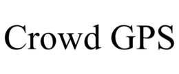 CROWD GPS trademark