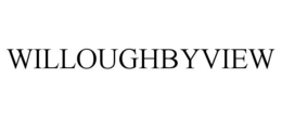 WILLOUGHBYVIEW trademark