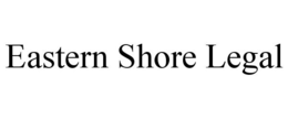 EASTERN SHORE LEGAL trademark