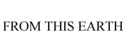 FROM THIS EARTH trademark