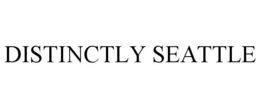 DISTINCTLY SEATTLE trademark