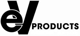 EV PRODUCTS trademark
