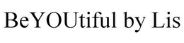 BEYOUTIFUL BY LIS trademark