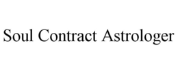SOUL CONTRACT ASTROLOGER trademark