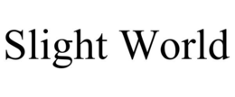 SLIGHT WORLD trademark