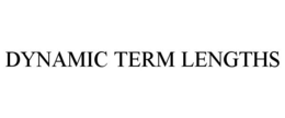 DYNAMIC TERM LENGTHS trademark
