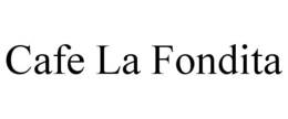 CAFE LA FONDITA trademark