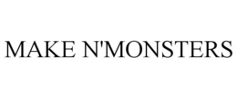MAKE N'MONSTERS trademark