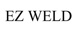 EZ WELD trademark