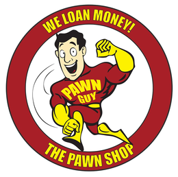 PAWN GUY WE LOAN MONEY! THE PAWN SHOP trademark