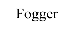FOGGER trademark