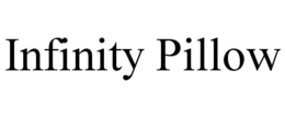 INFINITY PILLOW trademark