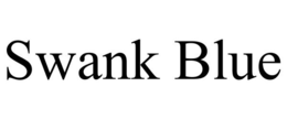 SWANK BLUE trademark