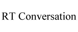 RT CONVERSATION trademark