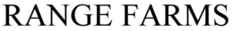 RANGE FARMS trademark