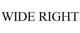 WIDE RIGHT trademark