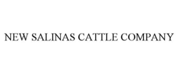 NEW SALINAS CATTLE COMPANY trademark