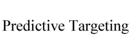 PREDICTIVE TARGETING trademark
