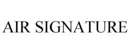 AIR SIGNATURE trademark