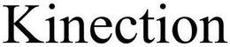 KINECTION trademark