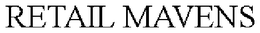 RETAIL MAVENS trademark