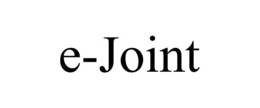 E-JOINT trademark