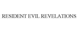 RESIDENT EVIL REVELATIONS trademark
