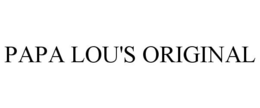 PAPA LOU'S ORIGINAL trademark