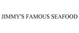 JIMMY'S FAMOUS SEAFOOD trademark