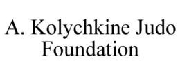 A. KOLYCHKINE JUDO FOUNDATION trademark