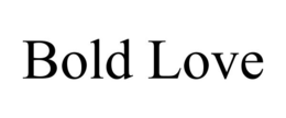 BOLD LOVE trademark