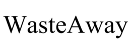 WASTEAWAY trademark