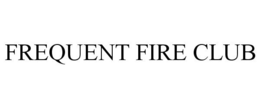 FREQUENT FIRE CLUB trademark