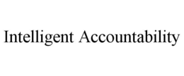 INTELLIGENT ACCOUNTABILITY trademark