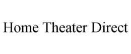 HOME THEATER DIRECT trademark