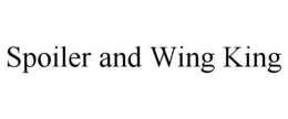 SPOILER AND WING KING trademark