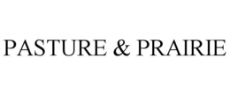 PASTURE & PRAIRIE trademark