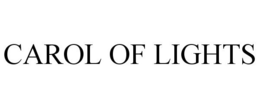 CAROL OF LIGHTS trademark