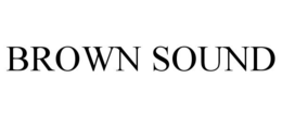 BROWN SOUND trademark
