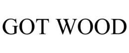 GOT WOOD trademark