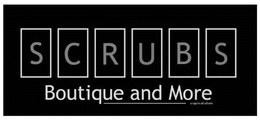 SCRUBS, BOUTIQUE AND MORE, A CAPITE AD CALCEM trademark