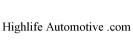 HIGHLIFE AUTOMOTIVE .COM trademark