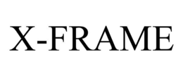 X-FRAME trademark