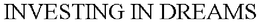 INVESTING IN DREAMS trademark