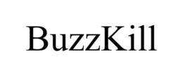 BUZZKILL trademark