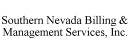 SOUTHERN NEVADA BILLING & MANAGEMENT SERVICES, INC. trademark