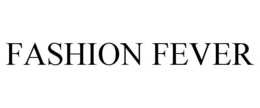FASHION FEVER trademark