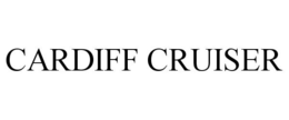 CARDIFF CRUISER trademark