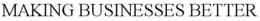 MAKING BUSINESSES BETTER trademark