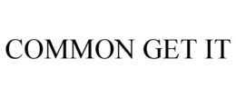 COMMON GET IT trademark